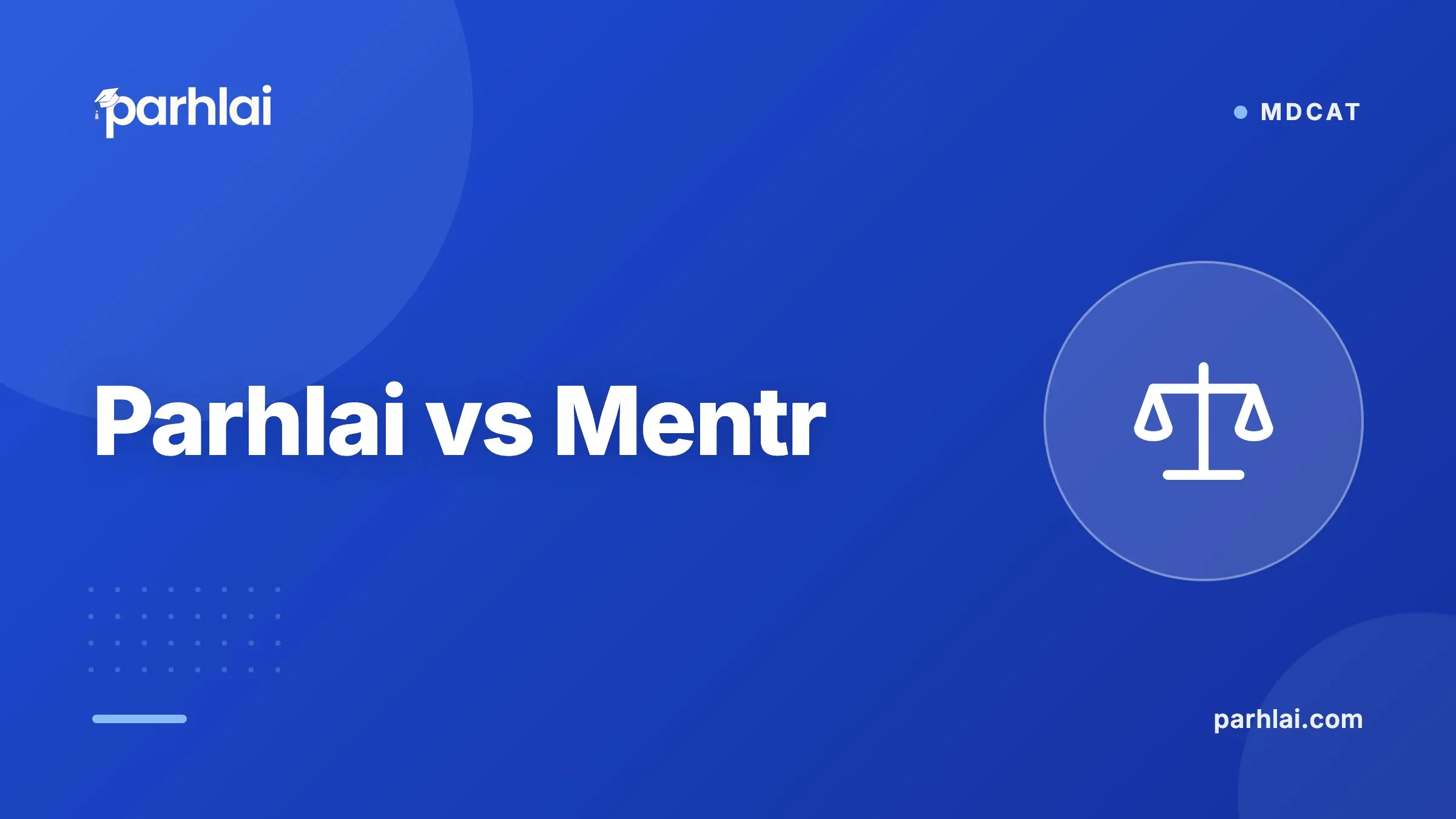 Parhlai blog cover for "Parhlai vs Mentr"